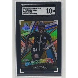 TIMOTHY WEAH 2018-19 TOPPS CHROME FUTURE STARS GOLD REF #d 4/50 SGC 10 GEM MINT